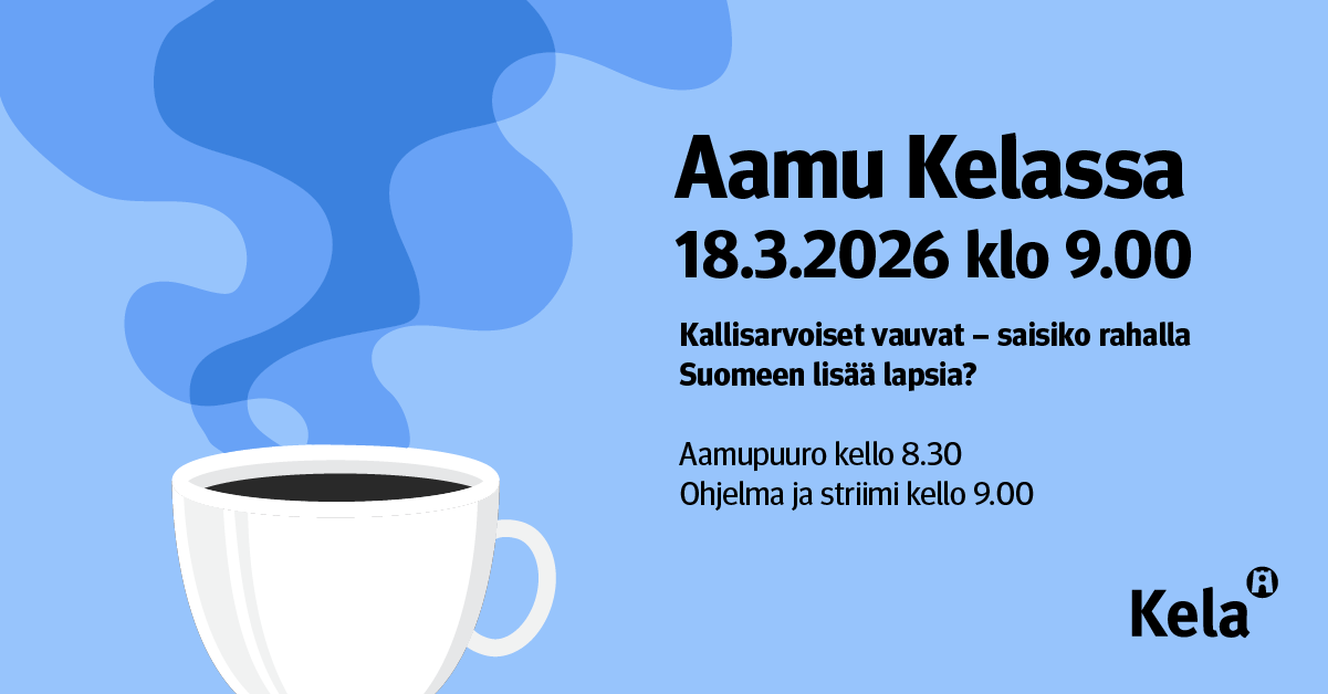 Aamu Kelassa 18.3.2026 - Kallisarvoiset vauvat – saisiko rahalla Suomeen lisää lapsia? 